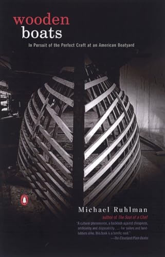 Cover of Wooden Boats: In Pursuit of the Perfect Craft at an American Boatyard