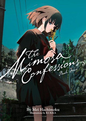 The Mimosa Confessions (Light Novel), Vol. 4
