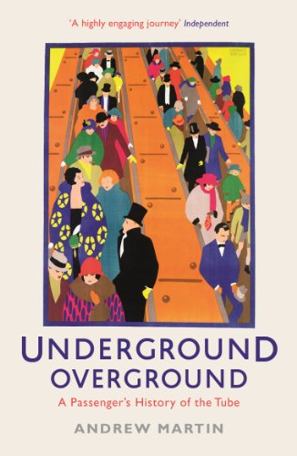 Cover of Underground Overground: A Passenger's History of the Tube