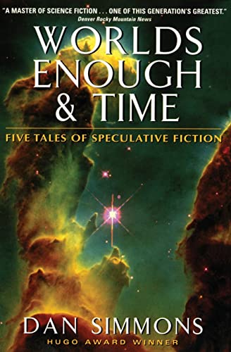 Cover of Worlds Enough & Time: Five Tales of Speculative Fiction
