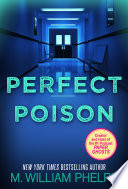 Perfect Poison: A Female Serial Killer's Deadly Medicine