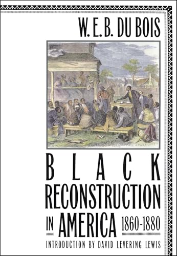 Black Reconstruction in America 1860-1880