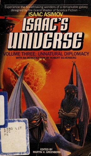 Isaac's Universe Volume Three: Unnatural Diplomacy