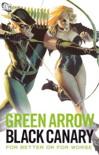 Cover of Green Arrow/Black Canary: For Better or for Worse