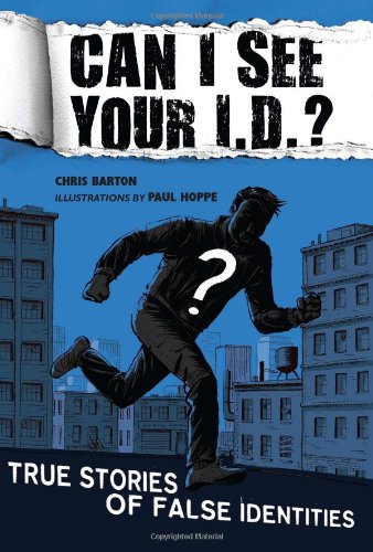 Cover of Can I See Your I.D.?: True Stories of False Identities