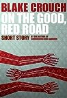 On the Good, Red Road