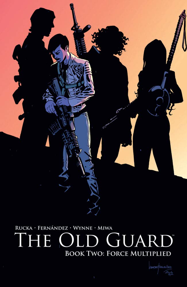 The Old Guard, Book 2: Force Multiplied