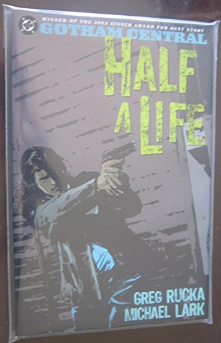 Gotham Central, Vol. 2: Half a Life