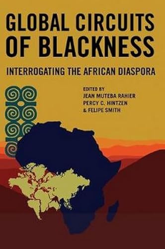 Cover of Global Circuits of Blackness: Interrogating the African Diaspora