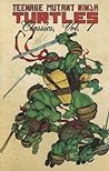 Cover of Teenage Mutant Ninja Turtles Classics, Volume 1