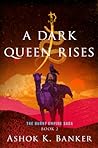 A Dark Queen Rises