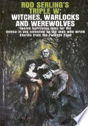 Cover of Rod Serling's Triple W: Witches, Warlocks and Werewolves