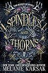 Spindles and Thorns