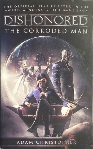 Cover of Dishonored: The Corroded Man