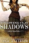 Cover of Throwing Clay Shadows