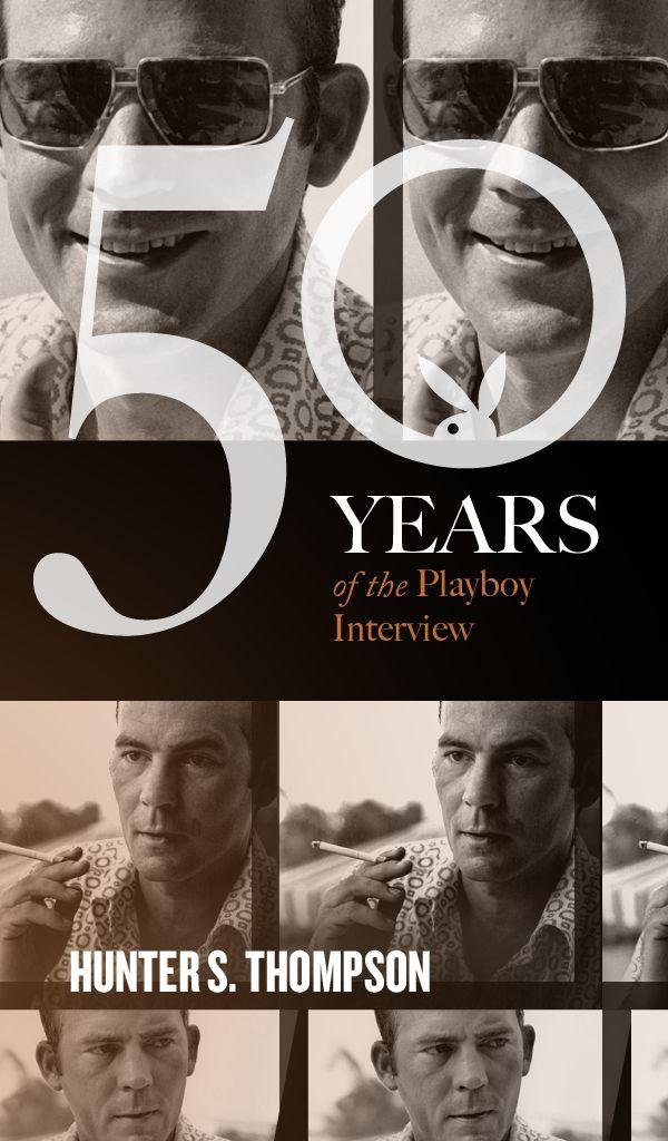 Cover of Hunter S. Thompson: The Playboy Interview
