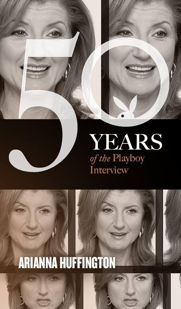 Cover of Arianna Huffington: The Playboy Interview