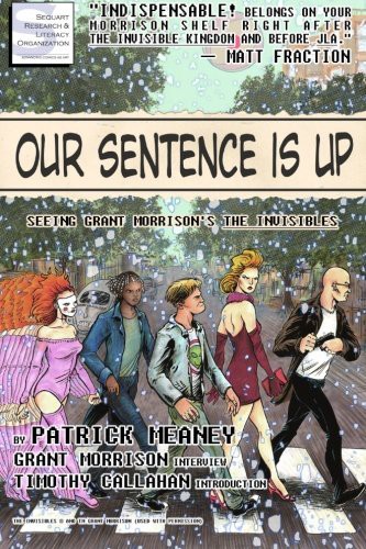 Our Sentence is Up: Seeing Grant Morrison's The Invisibles