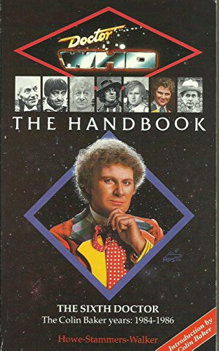 Cover of Doctor Who: The Handbook - The Sixth Doctor