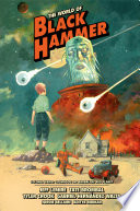 The World of Black Hammer Volume 3