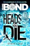 Heads You Die