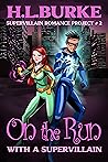 On the Run with a Supervillain