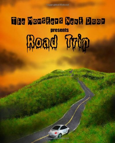 Cover of The Monsters Next Door Presents Road Trip