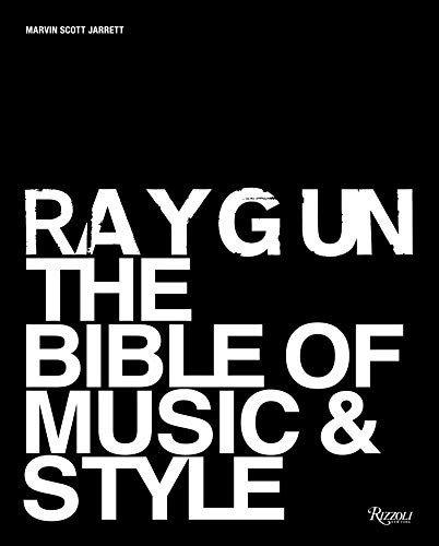 Cover of Ray Gun: The Bible of Music and Style
