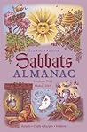 Llewellyn's 2019 Sabbats Almanac: Rituals Crafts Recipes Folklore