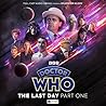 Doctor Who: The Last Day Part 1