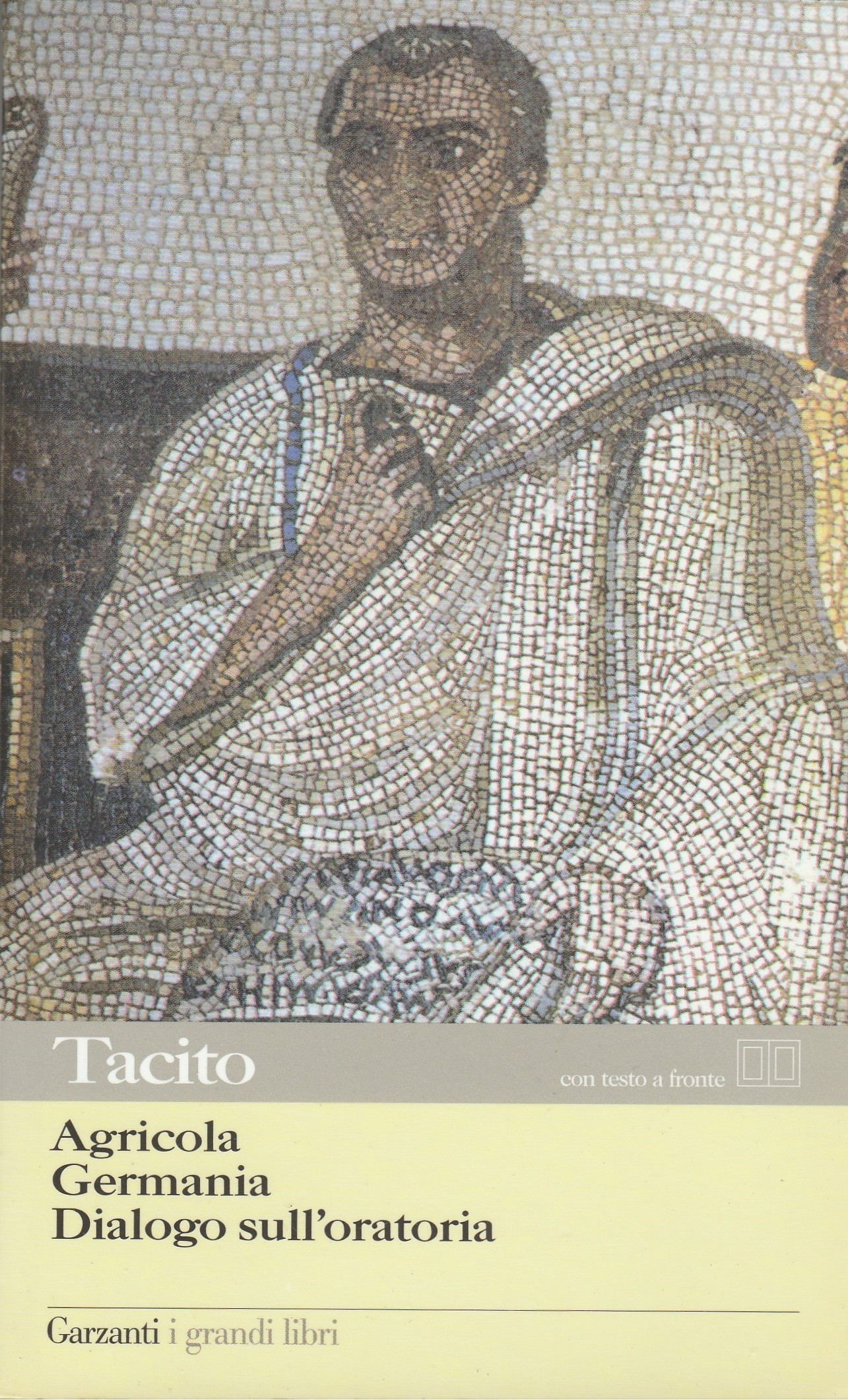 Agricola. Germania. Dialogo sull'oratoria