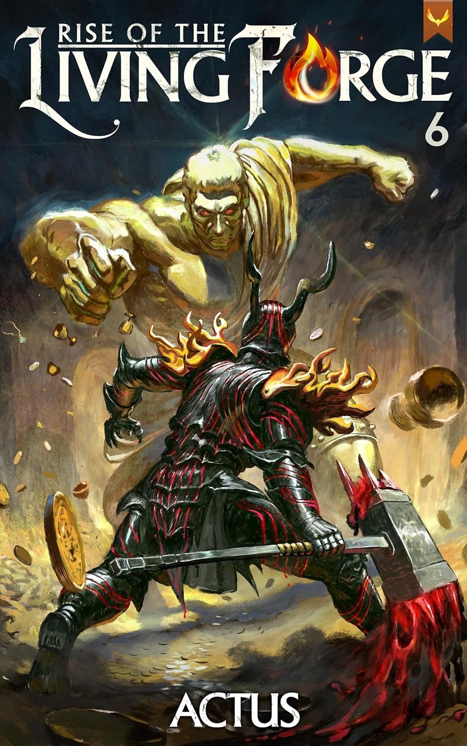 Rise of the Living Forge (Book 6)
