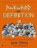 Awkward and Definition: The High School Comic Chronicles of Ariel Schrag