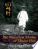 The Marathon Monks of Mount Hiei